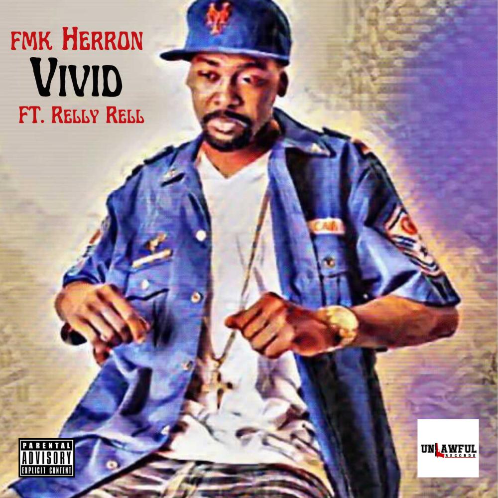 Vivid (feat. Relly Rell) (Explicit)