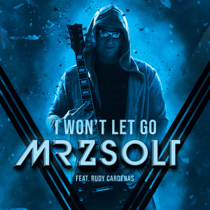 ดาวน์โหลดและฟังเพลง I Won’t Let Go พร้อมเนื้อเพลงจาก Mr Zsolt