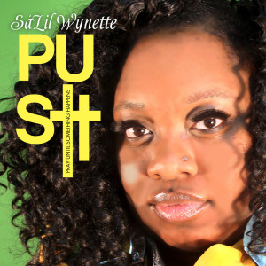 Listen to Push song with lyrics from SaLil Wynette
