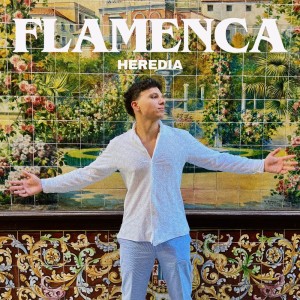 Listen to FLAMENCA song with lyrics from Heredia