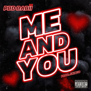 Album Me and You (Explicit) from PBD BABII