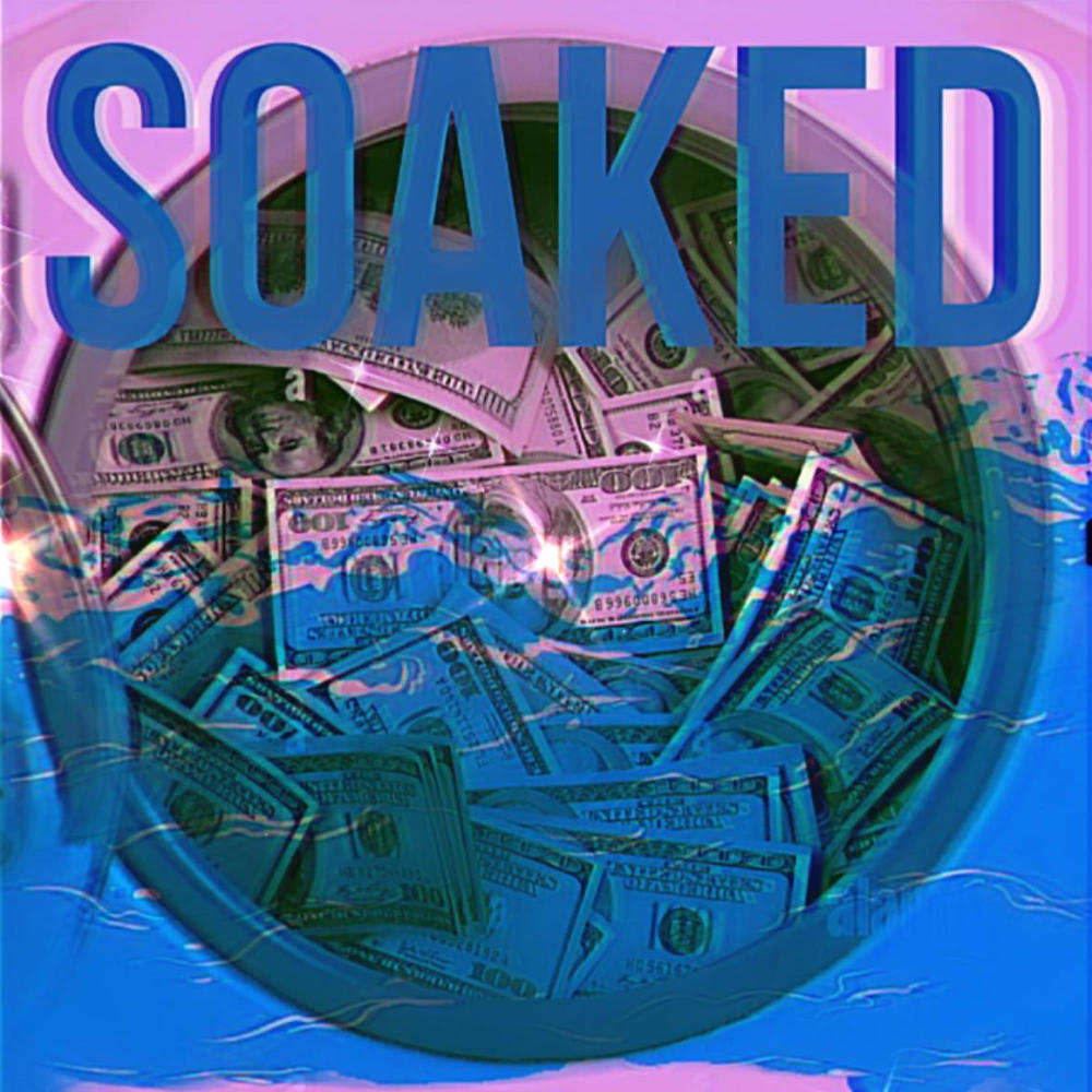 soaked (feat. StaticGraves) (Explicit)