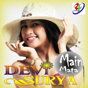 ดาวน์โหลดและฟังเพลง Main Mata พร้อมเนื้อเพลงจาก Devi Surya