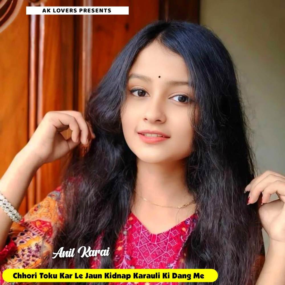 Chhori Toku Kar Le Jaun Kidnap Karauli Ki Dang Me