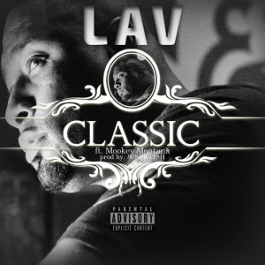 ดาวน์โหลดและฟังเพลง Classic (Explicit) พร้อมเนื้อเพลงจาก L.A.V.