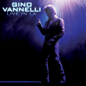Gino Vannelli的專輯Live In LA