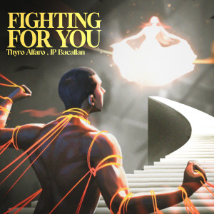 Listen to Fighting For You song with lyrics from Thyro Alfaro