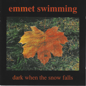 Album Dark When the Snow Falls from emmet swimming