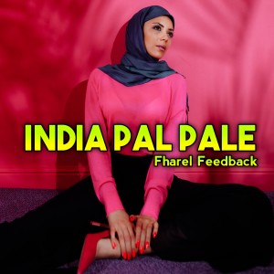 Album INDIA PAL PALE oleh Fharel Feedback