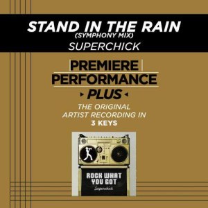 收聽Superchick的Stand In The Rain (Symphonic Mix)歌詞歌曲