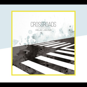 อัลบัม Crossroads ศิลปิน Helgi Júlíus Óskarsson