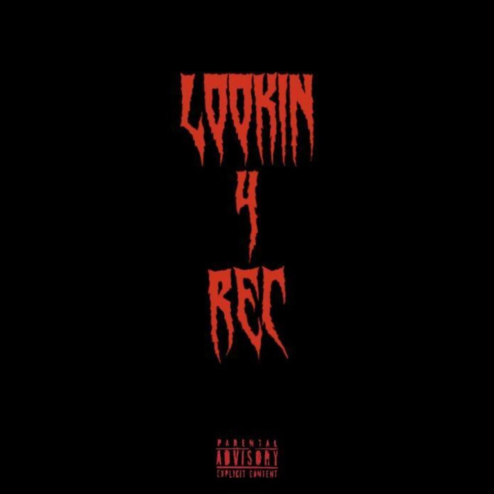 LOOKIN 4 REC (Explicit)
