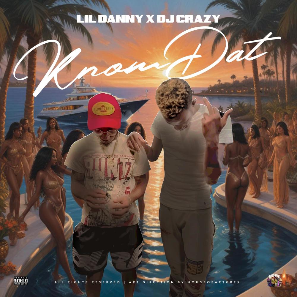 Kno Dat (feat. Dj Crazy|Explicit)