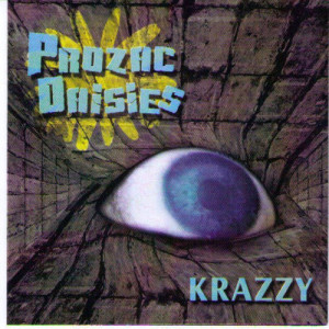 收聽Prozac Daisies的Krazzy歌詞歌曲