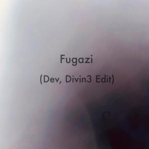 NAIT的專輯Fugazi (Dev, Divin3 Remix /Jersey Edit) [Explicit]