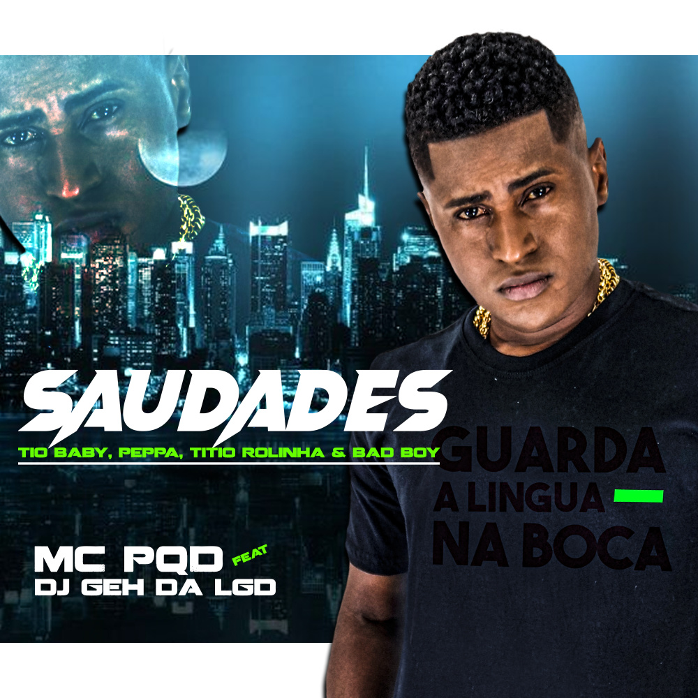 Saudades Tio Baby, Peppa, Titio Rolinha e Bad Boy (Explicit)