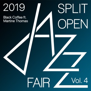 Album Split open jazz fair 2019 Vol. 4 (Live) oleh Black Coffee