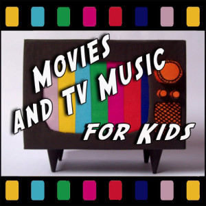 ABC Kids的專輯Movies and Tv Music for Kids