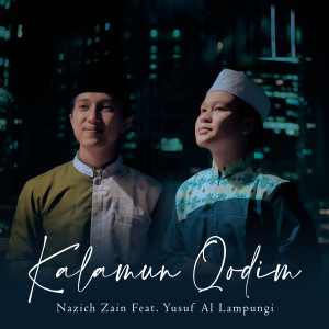 Dengarkan Kalamun Qodim (Explicit) lagu dari NAZICH ZAIN dengan lirik