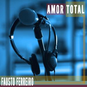 Listen to Amor total song with lyrics from Fausto Ferreiro & Banda Cuenco