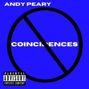Andy P的專輯NO COINCIDENCES (Explicit)