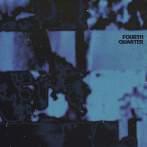 Album Fourth Quarter from Dylan Sitts