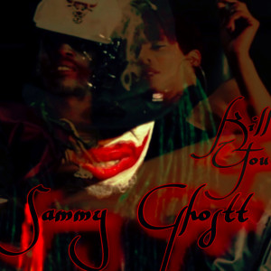 ดาวน์โหลดและฟังเพลง Kill You (Explicit) พร้อมเนื้อเพลงจาก Sammy Ghostt