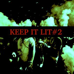 Album KEEP IT LIT #2 (Explicit) from Godspeed tha Gr8