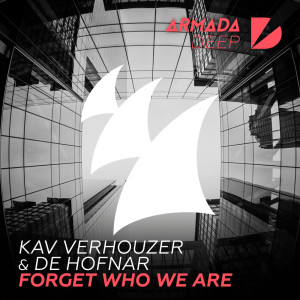 Album Forget Who We Are oleh Kav Verhouzer