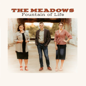 The Meadows的專輯Fountain of Life