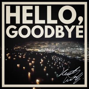 ดาวน์โหลดและฟังเพลง Goodbye, Pt. 2 พร้อมเนื้อเพลงจาก Keith VVolf