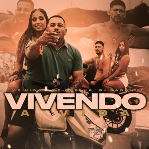 Listen to Vivendo a Vida (Explicit) song with lyrics from Mc King