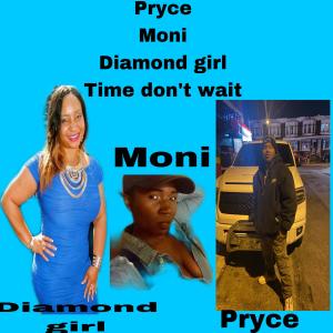 Diamond Girl的專輯Time dont wait (feat. Diamond girl & Monie) (Explicit)