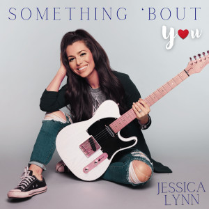 Album Something 'Bout You from Jessica Lynn