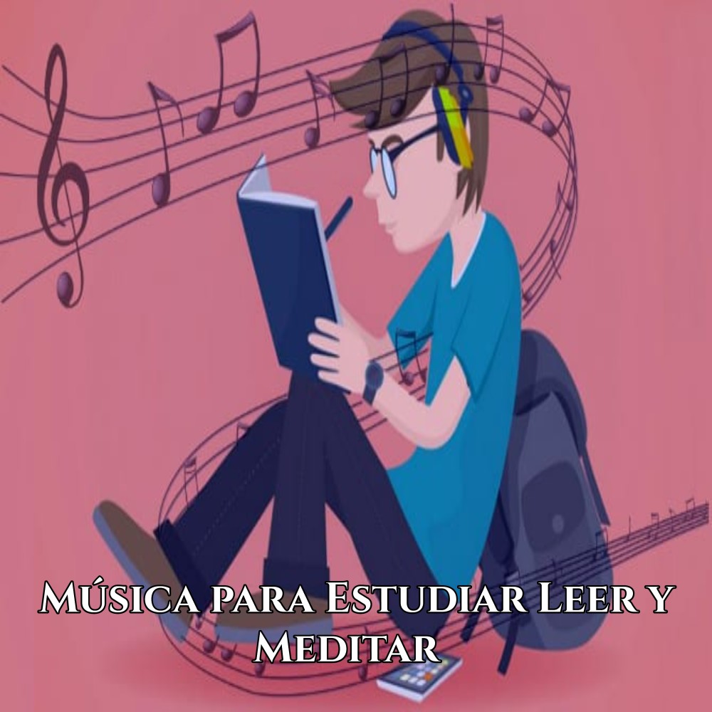 Música para Estudiar Leer y Meditar