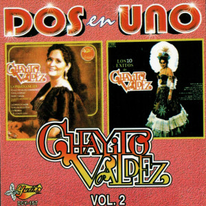 Chayito Valdez的專輯Dos En Uno  Vol. 2