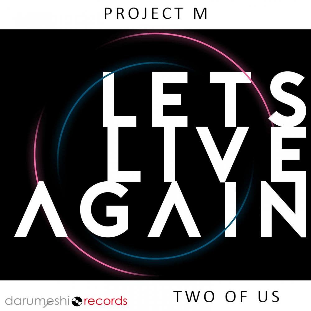 Let's Live Again (Like a Trap Remix)