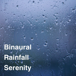 Baby Music Experience的專輯Binaural Rainfall Serenity