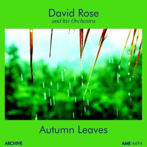 收聽David Rose And His Orchestra的Autumn Leaves歌詞歌曲
