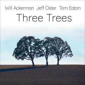 Album Three Trees from Will Ackerman