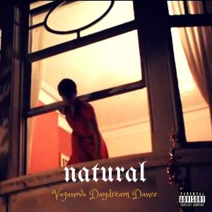 收聽Natural（歐美）的Vaganova Daydream Dance (Explicit)歌詞歌曲