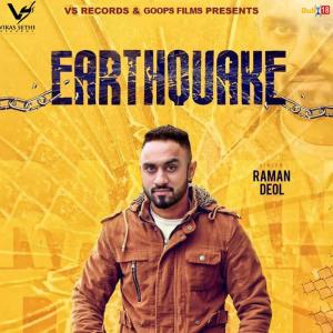 Dengarkan lagu Earthquake nyanyian Raman Deol dengan lirik