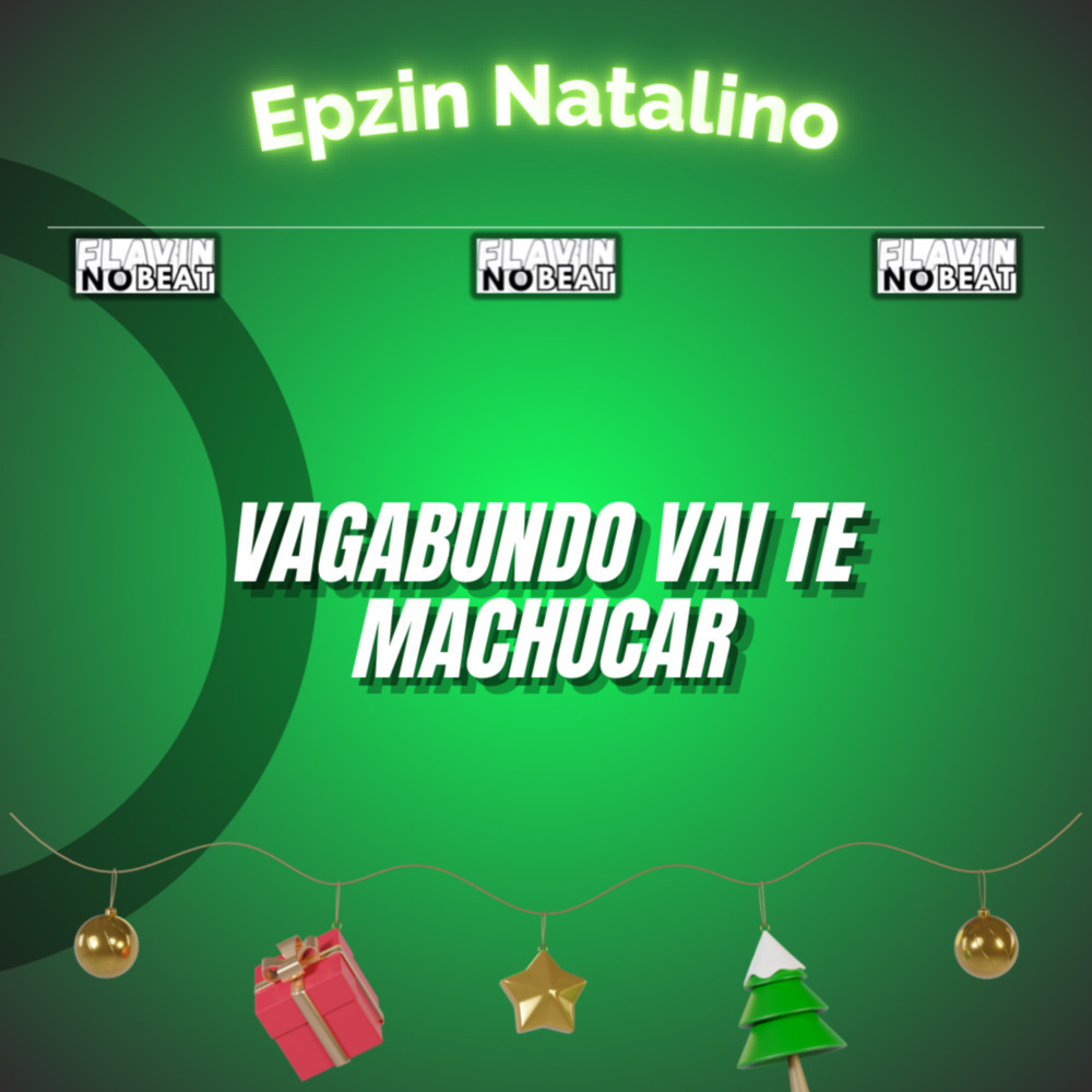 Vagabundo Vai te Machucar