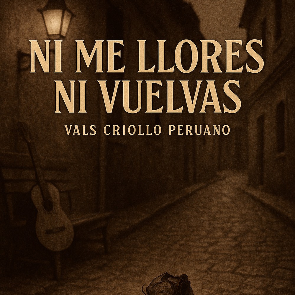 Ni Me Llores Ni Vuelvas