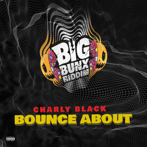 Album Bounce About (Explicit) oleh Charly Black