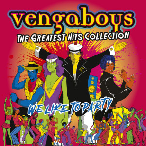 Vengaboys的專輯The Greatest Hits Collection