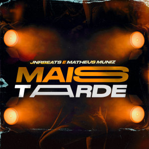 收聽JnrBeats的Mais Tarde歌詞歌曲