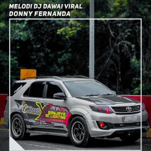 Album Melodi Dj Dawai Viral (Explicit) from Donny Fernanda