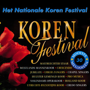Various Artists (NL)的專輯Het Nationale Koren Festival - 30 Mooiste Melodieen