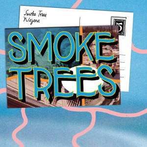 收聽Smoke Trees的Najana歌詞歌曲